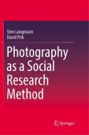 Photography as a Social Research Method di Sten Langmann, David Pick edito da Springer Singapore