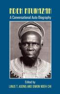Ndeh Ntumazah. a Conversational Auto Biography edito da AFRICAN BOOKS COLLECTIVE