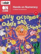 Hands On Numeracy Ages 5 - 7 di Linda Duncan, Liz Webster edito da Harpercollins Publishers