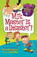 Mrs. Master Is a Disaster! di Dan Gutman edito da HARPERCOLLINS