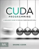 CUDA Programming di Shane Cook edito da Elsevier LTD, Oxford