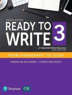 Ready to Write 3 with Essential Online Resources di Karen Blanchard, Christine Baker Root, Pearson edito da Pearson Education (US)