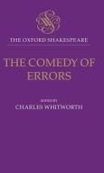 The Comedy of Errors di William Shakespeare edito da OXFORD UNIV PR