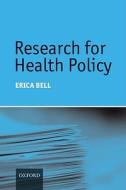 Research for Health Policy di Erica Bell edito da OUP Oxford