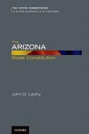 The Arizona State Constitution di John D. Leshy edito da Oxford University Press Inc