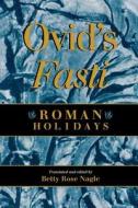 Ovid's Fasti di Ovid edito da Indiana University Press
