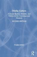 Media Culture di Douglas Kellner edito da Taylor & Francis Ltd