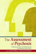The Assessment of Psychosis di Flavie Waters edito da Routledge