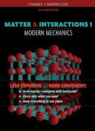 Matter and Interactions: Volume I - Modern Mechanics di Ruth W. Chabay edito da Wiley
