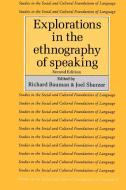 Explorations in the Ethnography of Speaking edito da Cambridge University Press