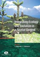 Integrating Ecology and Evolution in a Spatial Context di Jonathan W. Silvertown edito da Cambridge University Press