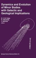 Dynamics and Evolution of Minor Bodies with Galactic and Geological Implications di S. Yabushita, J. Henrard edito da SPRINGER NATURE