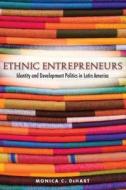 Ethnic Entrepreneurs di Monica C. DeHart edito da Stanford University Press