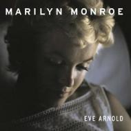 Marilyn Monroe di Eve Arnold edito da Abrams