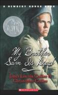 My Brother Sam Is Dead di James Lincoln Collier, Christopher Collier edito da PERFECTION LEARNING CORP