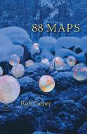 88 Maps di Rob Carney edito da Lost Horse Press