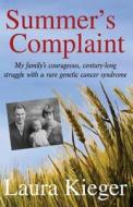 Summer's Complaint di Laura Kieger edito da Critical Eye Publishing
