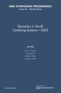 Dynamics In Small Confining Systems - 2003: Volume 790 edito da Cambridge University Press