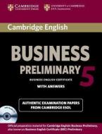 Cambridge English Business 5 Preliminary Self-Study Pack (Student's Book with Answers and Audio CD) di Cambridge Esol edito da CAMBRIDGE