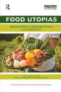 Food Utopias edito da Taylor & Francis Ltd