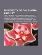 University Of Oklahoma Faculty: David R. di Books Llc edito da Books LLC, Wiki Series
