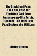 The Black Eyed Peas di Quelle Wikipedia edito da Books LLC, Reference Series