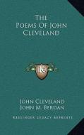 The Poems of John Cleveland di John Cleveland edito da Kessinger Publishing