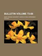 Bulletin Volume 73-88 di West Virginia University Station edito da Rarebooksclub.com