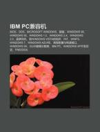 Ibm Pc Jian R Ng Ji: Bios, Dos, Microsof di L. I. Yu N. Wikipedia edito da Books LLC, Wiki Series