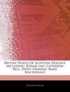 British People Of Scottish Descent, Incl di Hephaestus Books edito da Hephaestus Books