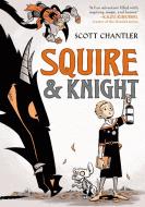 Squire & Knight di Scott Chantler edito da FIRST SECOND