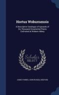 Hortus Woburnensis di James Forbes edito da Sagwan Press