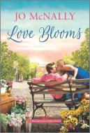 Love Blooms di Jo McNally edito da HQN BOOKS
