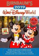 Birnbaum's 2019 Walt Disney World di Guides Birnbaum edito da Disney Book Publishing Inc.