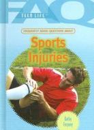 Frequently Asked Questions about Sports Injuries di Kathy Furgang edito da Rosen Publishing Group