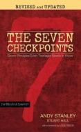 The Seven Checkpoints for Student Leaders: Seven Principles Every Teenager Needs to Know di Andy Stanley, Stuart Hall edito da HOWARD PUB CO INC