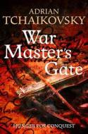 War Master\'s Gate di Adrian Tchaikovsky edito da Pan Macmillan