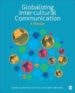 Globalizing Intercultural Communication di Kathryn Sorrells edito da SAGE Publications, Inc
