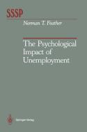 The Psychological Impact of Unemployment di Norman T. Feather edito da Springer New York