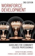 Workforce Development: Guidelines for Community College Professionals edito da ROWMAN & LITTLEFIELD