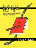 Reading Comprehension Practice di Patsy Peek edito da AuthorHouse