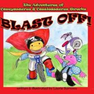 Blast Off!! di Laurie Barrows edito da Createspace