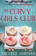 The Curvy Girls Club di Michele Gorman edito da Createspace Independent Publishing Platform