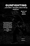 Gunfighting 1 B&w di Cr Williams edito da Createspace