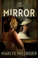 The Mirror di Marlys Millhiser edito da OPEN ROAD MEDIA MYSTERY & THRI
