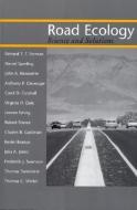 Road Ecology: Science and Solutions di Richard T. T. Forman, Daniel Sperling, John A. Bissonette edito da PAPERBACKSHOP UK IMPORT