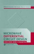 Microwave Differential Circuit Design Using Mixed Mode S-Parameters [With CDROM] di William R. Eisenstadt, Bob Stengel, Bruce M. Thompson edito da Artech House Publishers