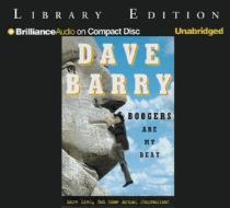 Boogers Are My Beat: More Lies, But Some Actual Journalism! di Dave Barry edito da Brilliance Audio