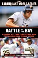 Battle of the Bay di Gary Peterson edito da Triumph Books