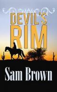 Devil's Rim di Sam Brown edito da Center Point